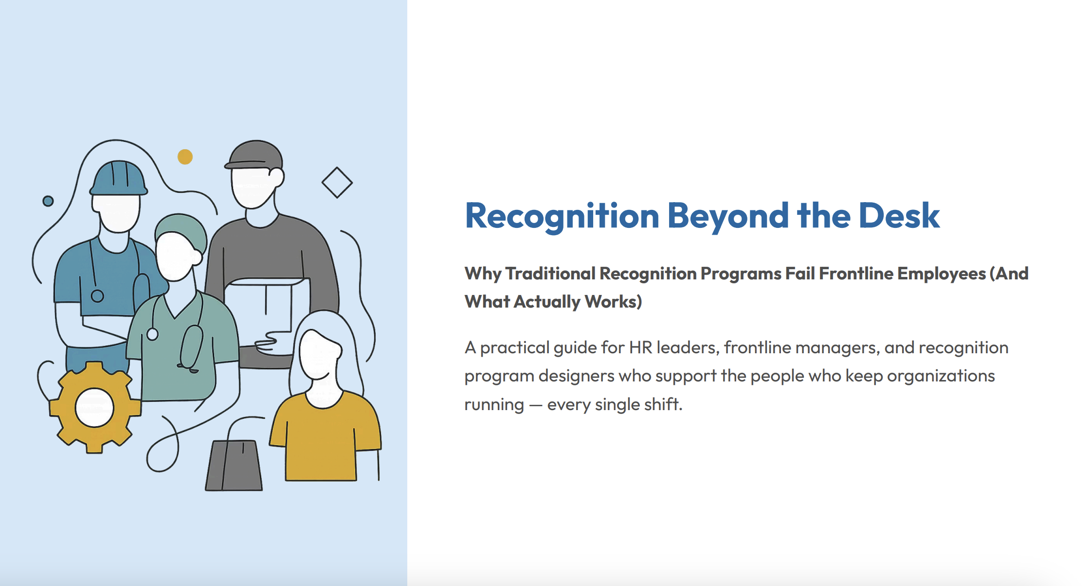 Recognition Beyond the Desk Why Traditional Recognition Programs Fail Frontline Employees (And What Actually Works)